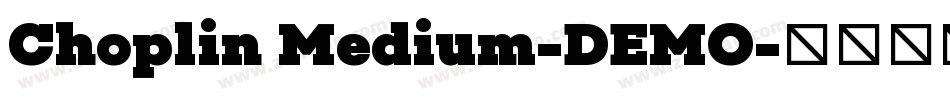 Choplin Medium-DEMO字体转换